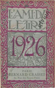 L’Ami du Lettré. Année Littéraire et Artistique pour 1926