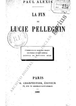 La fin de Lucie Pellegrin ; L'infortune de M. Fraque ; Les femmes du père Lefèvre ; Journal de M. Mure  (Alexis, Paul)