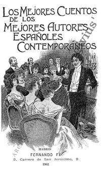 Los mejores cuentos de los mejores autores españoles contemporáneos (Antología)