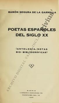 Poetas españoles del siglo XX (Antología.-Notas bio-bibliográficas)