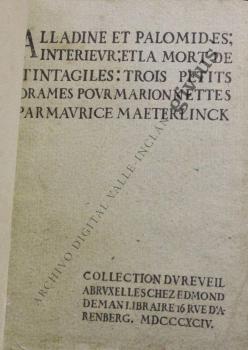 Alladine et Palomides; Intérieur; et La mort de Tintagiles: trois petits drames pour marionnettes (Maeterlinck, Maurice)